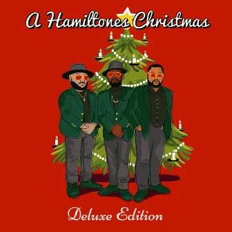 A Hamiltone Christmas (Deluxe Edition) by The HamilTones