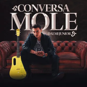 Conversa Mole by Dalmi Junior