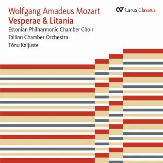 Wolfgang Amadeus Mozart: Vesperae & Litania (Carus Classics) by Tallinn Chamber Orchestra