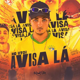 Avisa Lá by MC Vitor