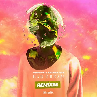 Bad Dream (Remixes) by Vodenik