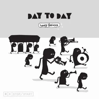 Day to Day by Heavy Deviance