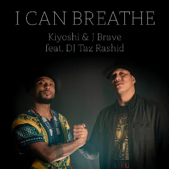 I Can Breathe by J Brave