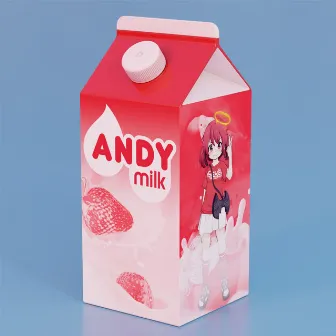 Andymilk by Andy pls