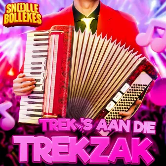 Trek 's Aan Die Trekzak by Snollebollekes