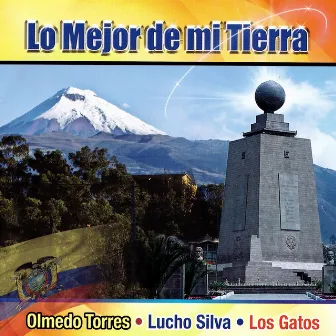 Lo Mejor de Mi Tierra by Olmedo Torres