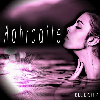 Aphrodite by Blue Chip