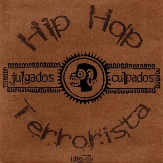 Julgados Culpados | Hip Hop Terrorista by Alanshark