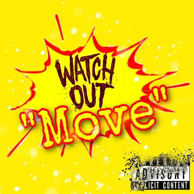 Watch Out (Move) [feat. Speedy Benjamin]