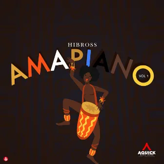 AMAPIANO by Hibross