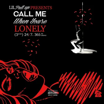 Call Me When You're Lonely.. by Hotboy Lucas