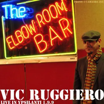 Live in Ypsilanti 1/9/9 by Vic Ruggiero