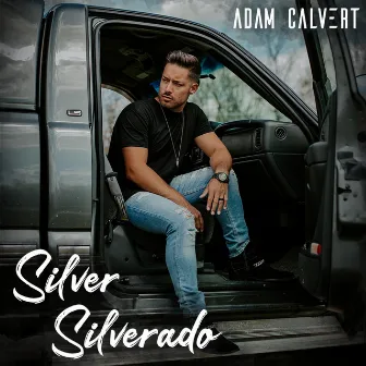 Silver Silverado by Adam Calvert