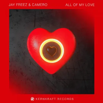 All Of My Love by Jay Freez