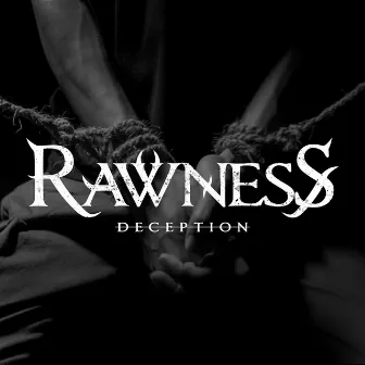 Deception by Rawness