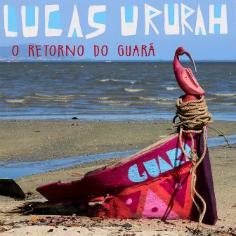 O Retorno do Guará by Lucas Ururah