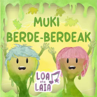 Muki Berde-Berdeak by Josu Bergara