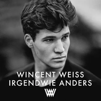 Irgendwie anders by Wincent Weiss