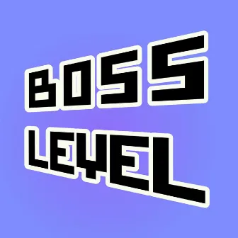 Boss Level by Vadz