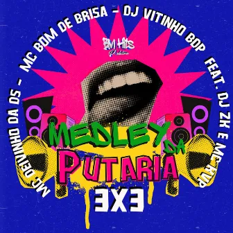 Medley da Putaria 3x3 by Mc Bom De Brisa