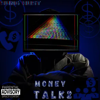 Money Talk 2 by Yung Hust