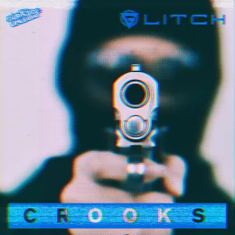 Crooks by Glitch