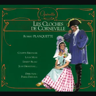 Planquette - Les Cloches de Corneville by Huguette Boulangeot