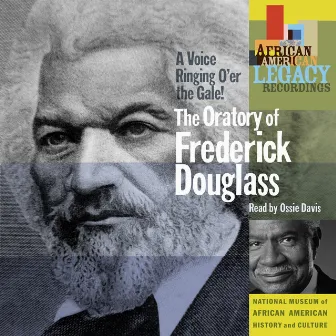 A Voice Ringing O'er the Gale! The Oratory of Frederick Douglass Read by Ossie Davis by Ossie Davis