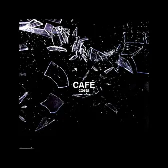 CAFÉ (Demo) by czeta