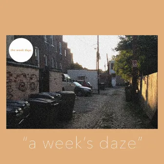 A Week's Daze by The Weak Days