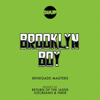 Brooklyn Boy by Renegade Masters