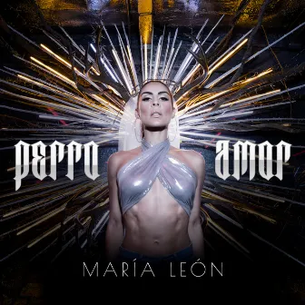 Perro Amor by María León