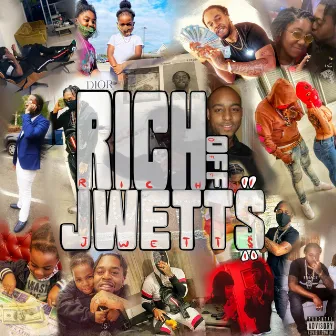 Rich Off Jwetts by Gawdy