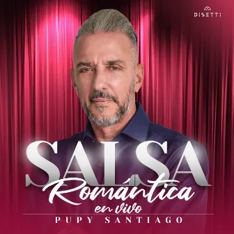 Salsa Romántica (En Vivo) by Pupy Santiago