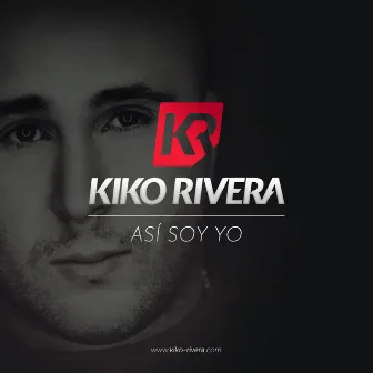 Así soy yo by Kiko Rivera