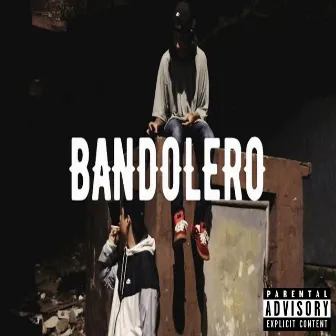 Bandolero by Dumares Mob