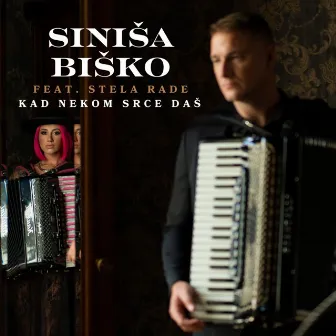 Kad nekom srce daš by Siniša Biško