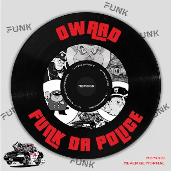 Funk Da Police by Oward