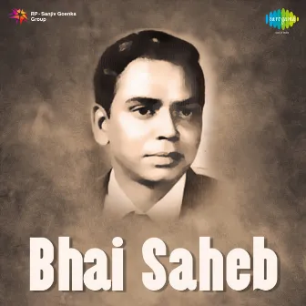 Bhai Saheb (Original Motion Picture Soundtrack) by Unknown Artist