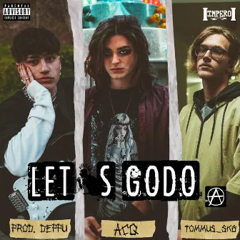 Let's Godo by Acq