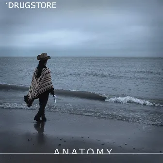 Anatomy by Drugstore