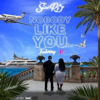 Nobody Like You by Saint Ro