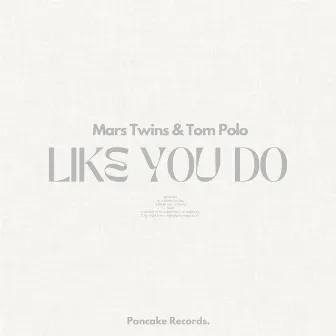 Like You Do by Mars Twins