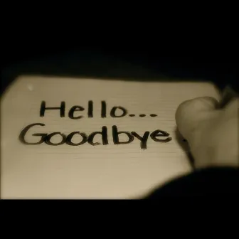 Hello... Goodbye by Jy