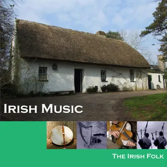 Irish Music by The Irish Folk