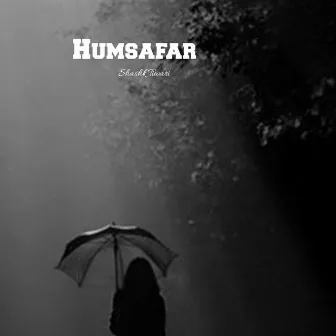 Humsafar by Shashk Tiwari