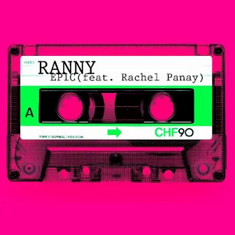 Epic (feat. Rachel Panay) [Remixes] by Ranny