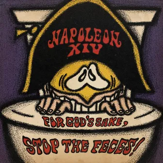 For God's Sake, Stop the Feces! by Napoleon XIV