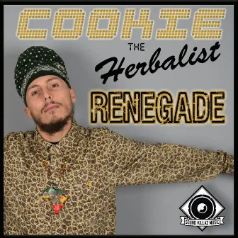 Renegade by Cookie The Herbalist