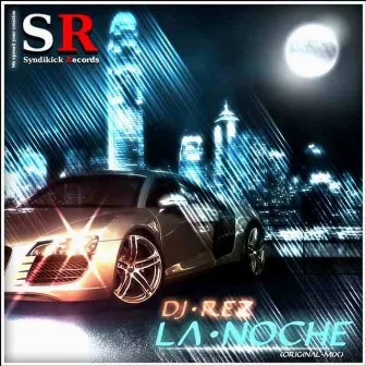 La Noche by Dj Rez